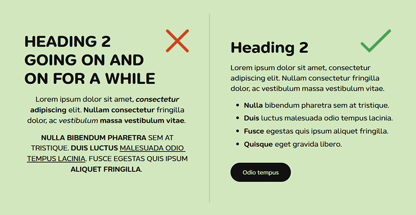 Two sections of text, left uses lots of caps text, too much bolding and underlining, and centered text; the right shows all left aligned text without too much formatting and using lists and a button to draw attention
